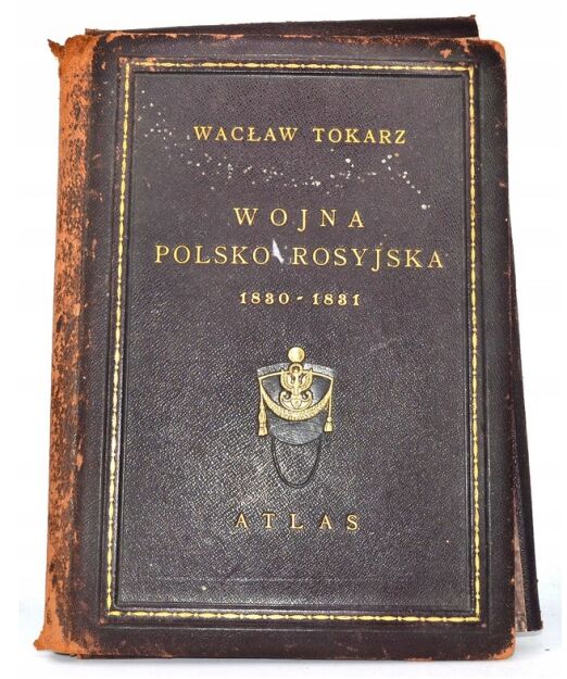 Wacław Tokarz Wojna polsko-rosyjska Atlas BRAKI