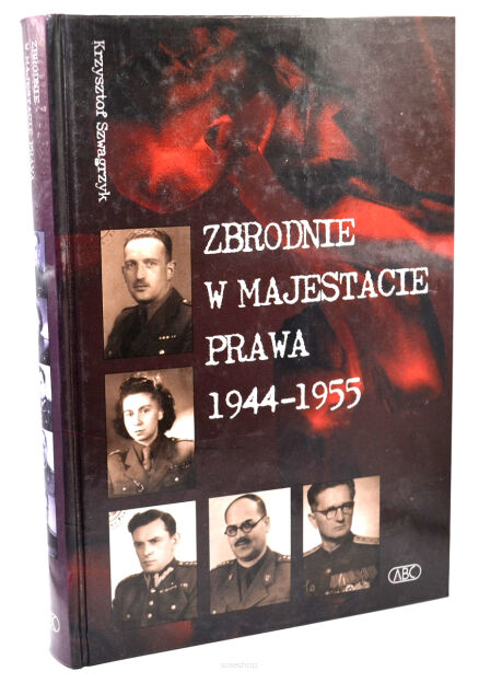 Szwagrzyk Zbrodnie w majestacie prawa 1944-1955