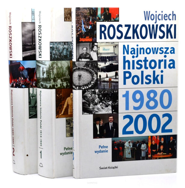 Roszkowski Najnowsza historia Polski t.1-3