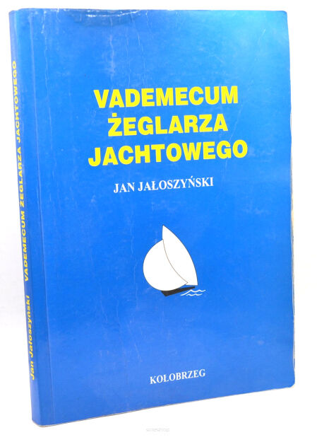 Jałoszyński Vademecum żeglarza jachtowego