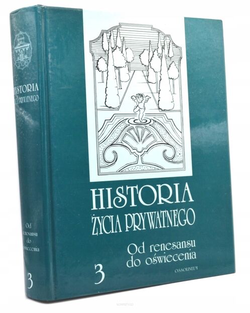 Historia życia prywatnego tom 3