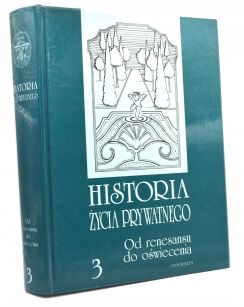 Historia życia prywatnego tom 3