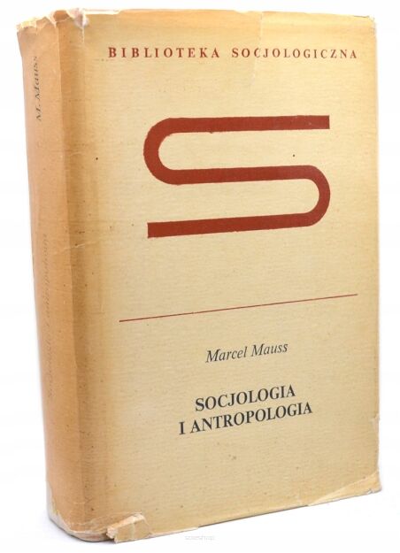 Marcel Mauss Socjologia i antropologia