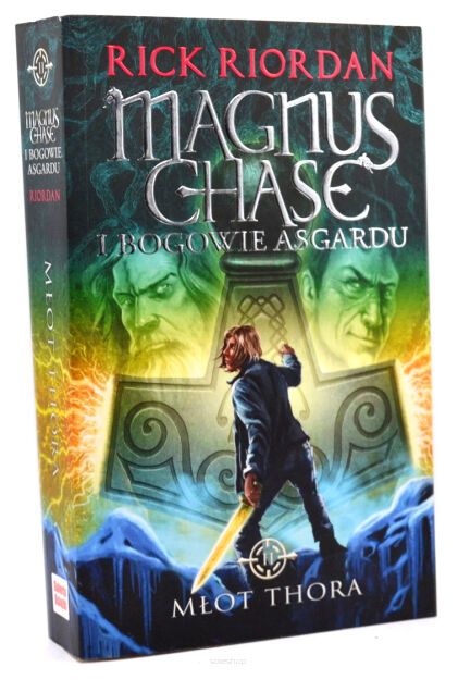 Rick Riordan Magnus Chase i bogowie Asgardu Młot Thora