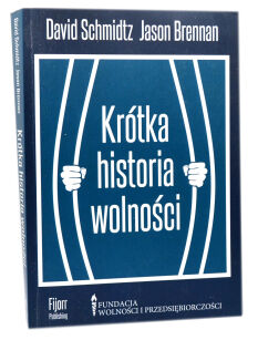 Schmidtz Brennan Krótka historia wolności