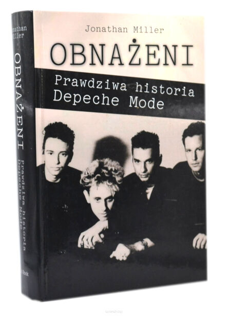 Jonathan Miller Obnażeni Prawdziwa historia Depeche Mode