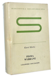 Karol Marks Pisma wybrane człowiek i socjalizm