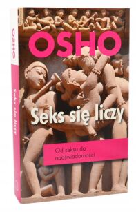 Osho Seks się liczy