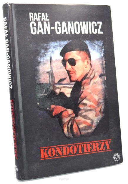 Rafał Gan-Ganowicz Kondotierzy