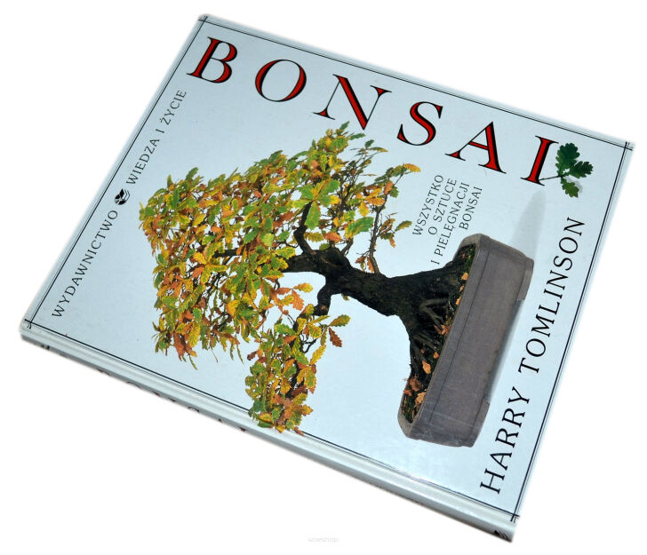 Harry Tomlinson Bonsai Wszystko o sztuce i pielęgnacji Bonsai