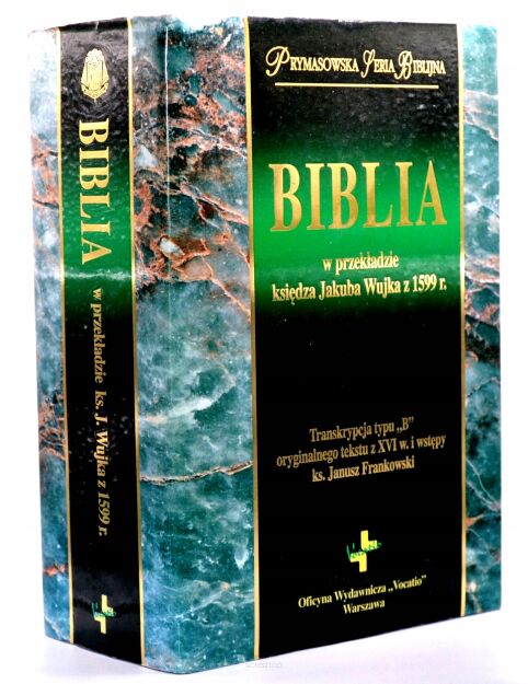 Biblia w przekładzie Jakuba Wujka z 1599