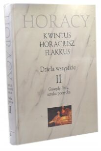 Horacy Dzieła wszystkie Gawędy listy