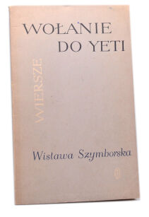 Wisława Szymborska Wiersze Wołanie do Yeti