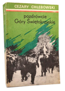 Cezary Chlebowski Pozdrówcie Góry Świętokrzyskie