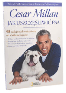 Cesar Millan Jak uszczęśliwić psa