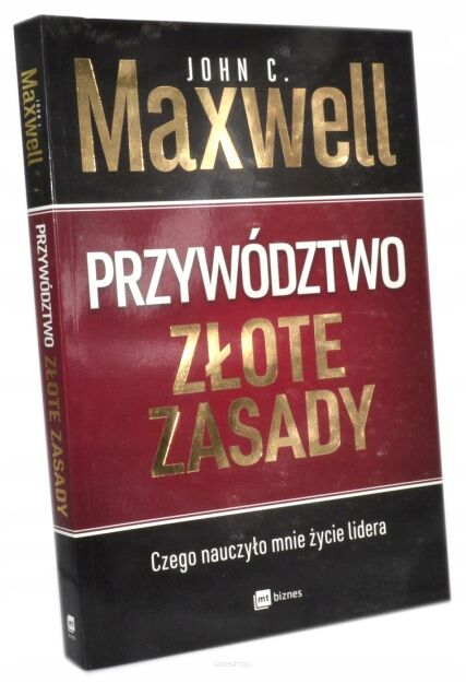 Maxwell Przywództwo Złote zasady