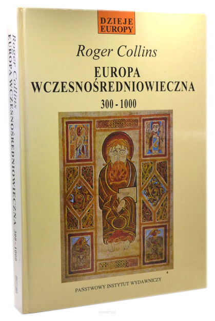 Roger Collins Europa wczesnośredniowieczna 300-1000