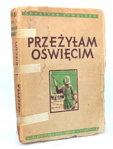 Krystyna Żywulska Przeżyłam Oświęcim