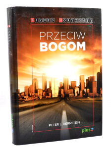 Peter L. Bernstein Przeciw Bogom