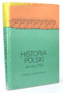 Samsonowicz Historia Polski do roku 1795 + MAPY