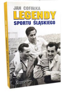 Jan Cofałka Legendy sportu śląskiego