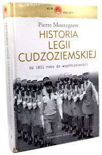 Montagnon Historia Legii Cudzoziemskiej