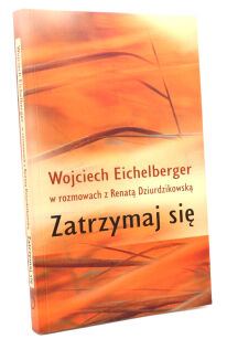 Wojciech Eichelberger Zatrzymaj się