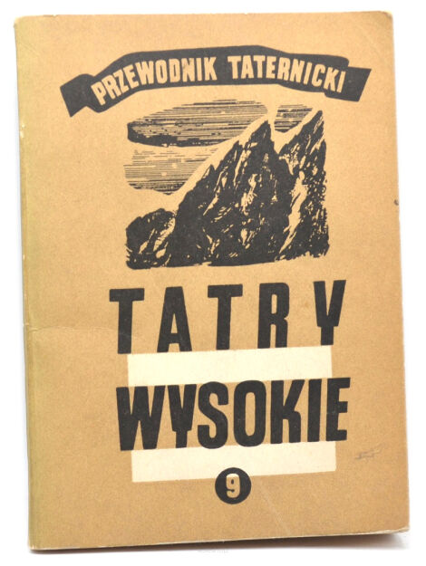 Witold Paryski Przewodnik Taternicki Tatry wysokie tom 9