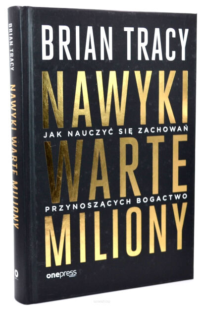 Brian Tracy Nawyki warte miliony