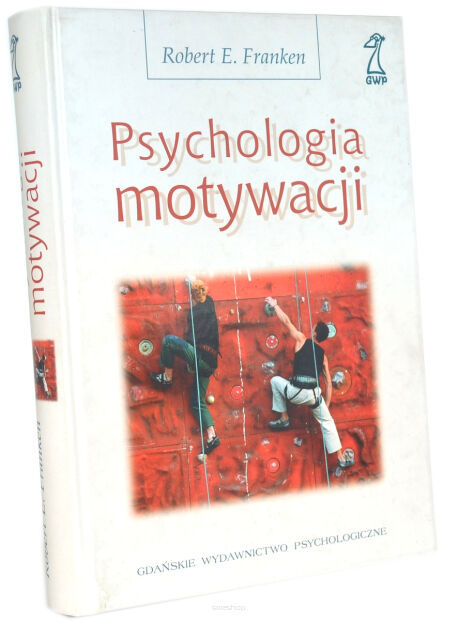 Robert E. Franken Psychologia motywacji