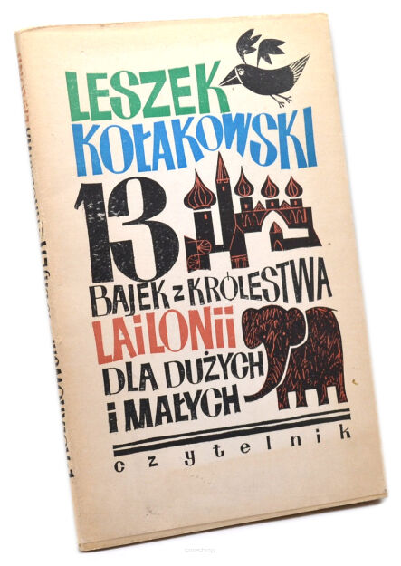 Leszek Kołakowski 13 bajek z królestwa Lailonii dla dużych i małych