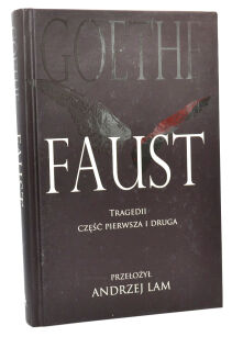 Goethe Faust Tragedii część pierwsza i druga