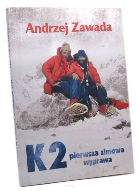 Andrzej Zawada K2 Pierwsza zimowa wyprawa