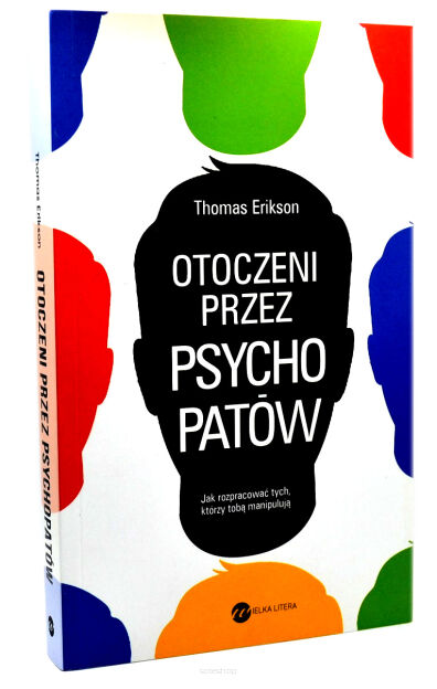 Thomas Erikson Otoczeni przez psychopatów