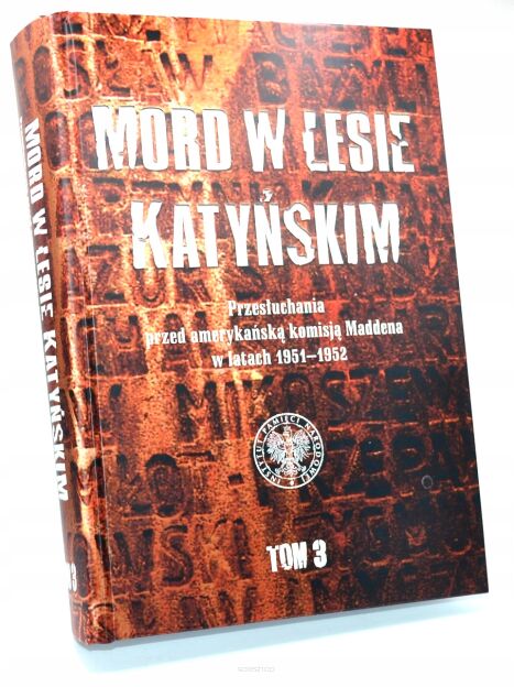 Mord w lesie Katyńskim tom 3