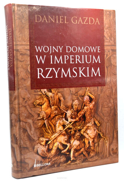 Daniel Gazda Wojny domowe w Imperium Rzymskim