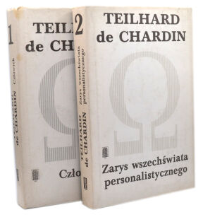 Teilhard de Chardin Pisma Zarys wszechświata personalistycznego Człowiek