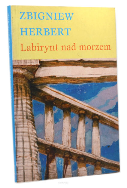 Zbigniew Herbert Labirynt nad morzem