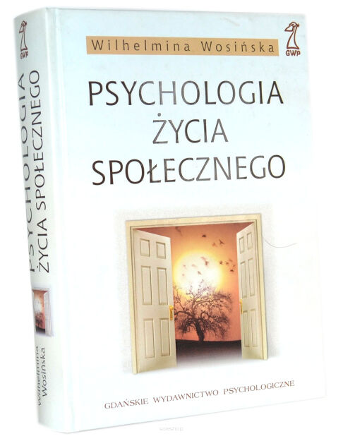 Wilhelmina Wosińska Psychologia życia społecznego