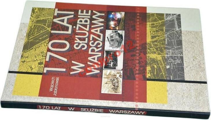 Jabłonowski 170 lat w służbie Warszawy WAWA