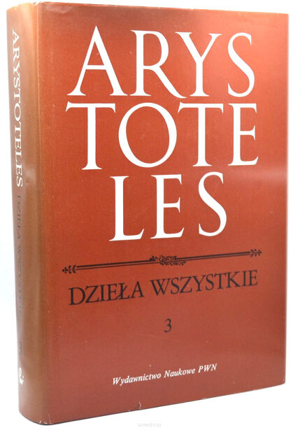 Arystoteles Dzieła wszystkie tom 3