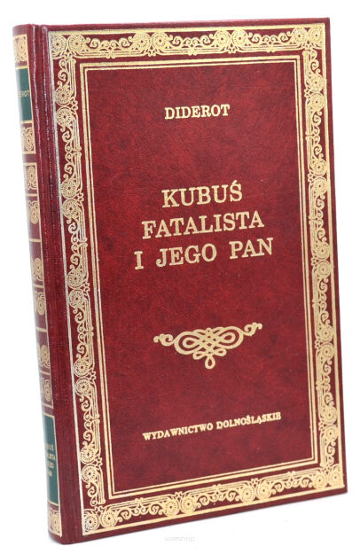 Diderot Kubuś Fatalista i jego Pan DOLNOŚLĄSKIE