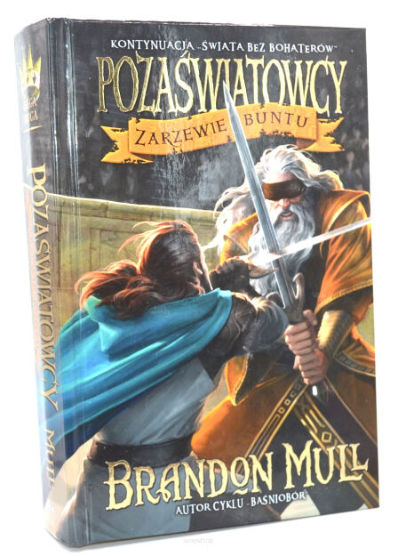 Brandon Mull Pozaświatowcy Zarzewie Buntu