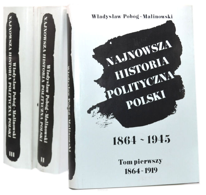 Pobóg-Malinowski Najnowsza historia Polski t. 1-3