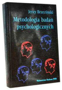 Jerzy Brzeziński Metodologia badań psychologicznych