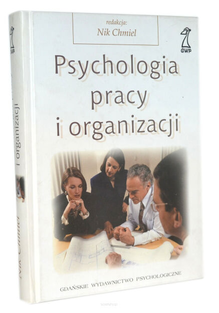 Nik Chmiel Psychologia pracy i organizacji