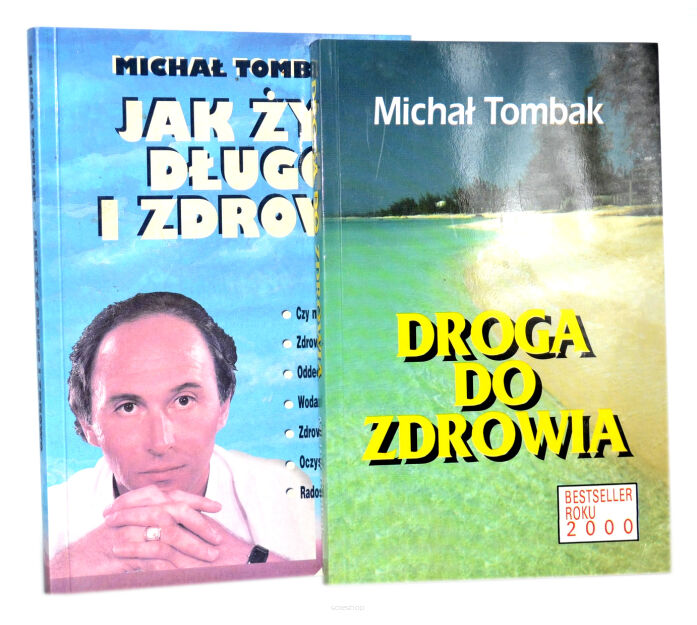 Michał Tombak Droga do zdrowia + Jak żyć długo i zdrowo