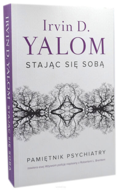 Irvin D. Yalom Stając się sobą