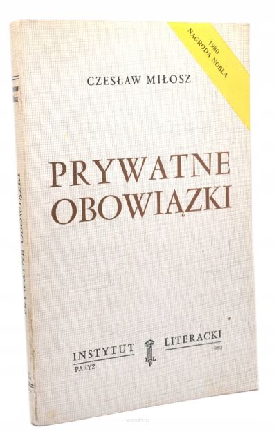 Czesław MIłosz Prywatne obowiązki WAWA