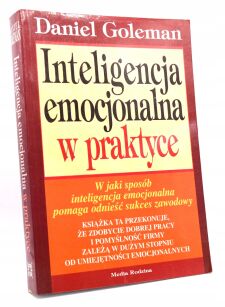 Goleman Inteligencja emocjonalna w praktyce